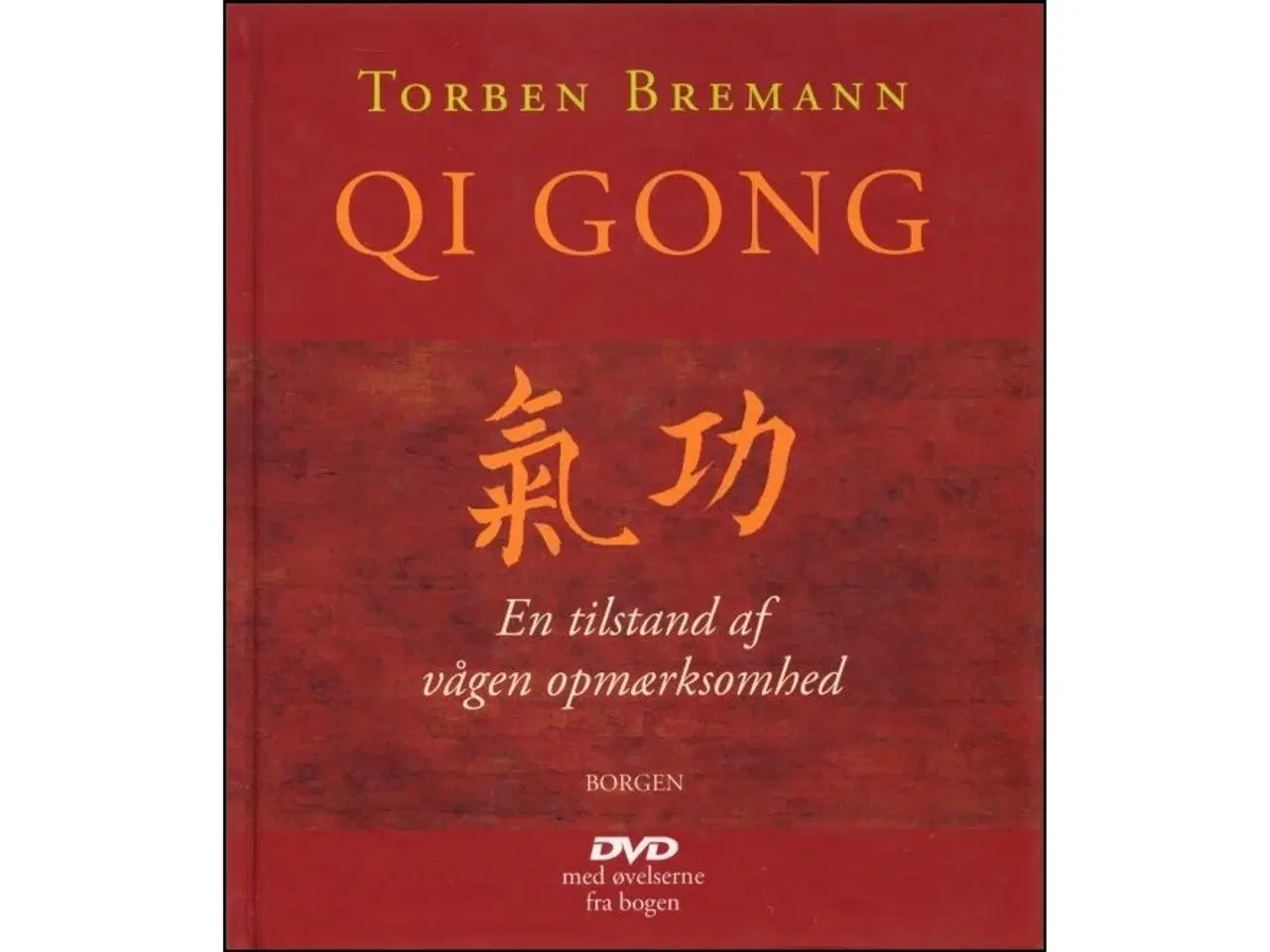 Billede 1 - Qi gong - En tilstand af vågen opmærksomhed m/dvd