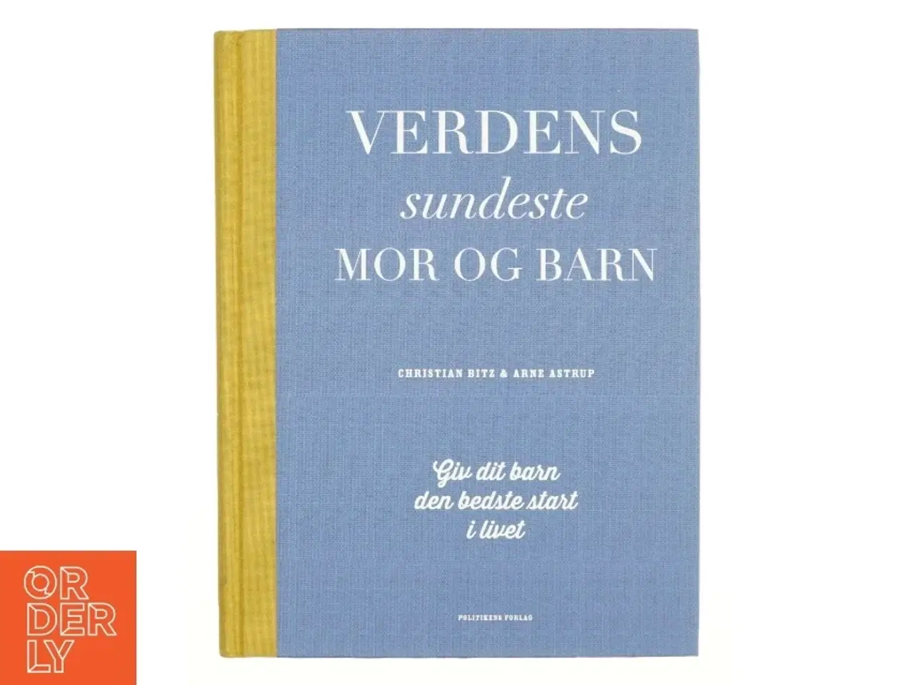 Billede 1 - Verdens sundeste mor og barn af Christian Bitz (Bog)