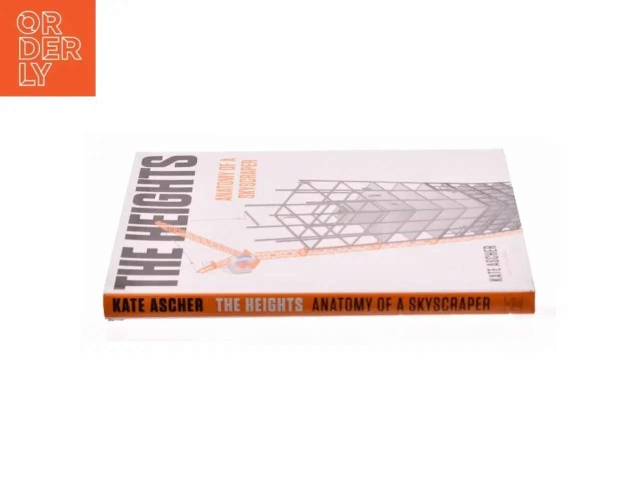 Billede 3 - The Heights : Anatomy of a Skyscraper by Kate Ascher af Kate Ascher (Bog)