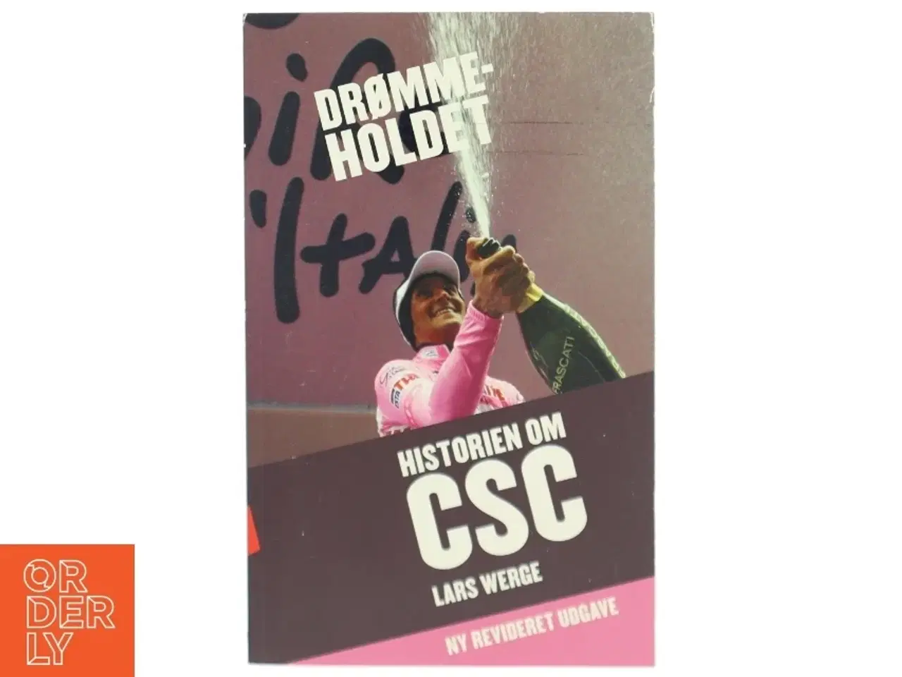 Billede 1 - Drømmeholdet - historien om CSC af Lars Werge (Bog)