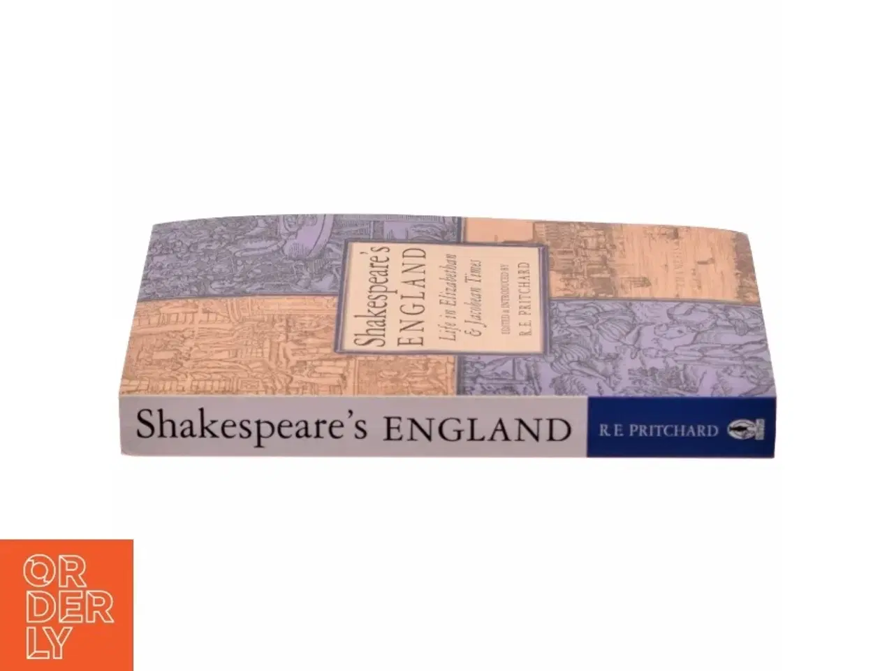 Billede 2 - Shakespeare's England af R. E. Pritchard (Bog)