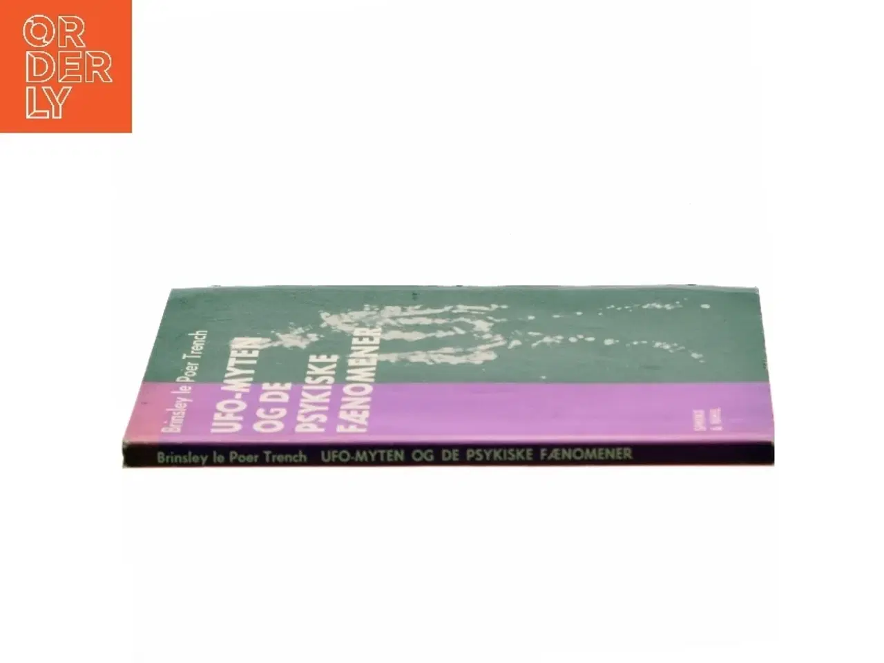 Billede 2 - UFO-myten og de psykiske fænomener af Brinsley le Poer Trench (Bog)