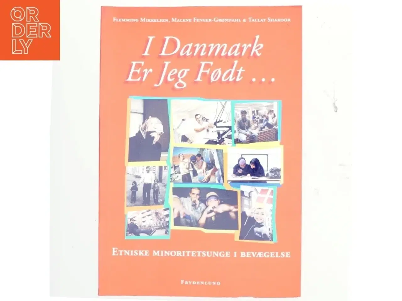 Billede 1 - I Danmark er jeg født af Flemming Mikkelsen m. fl. (Bog)