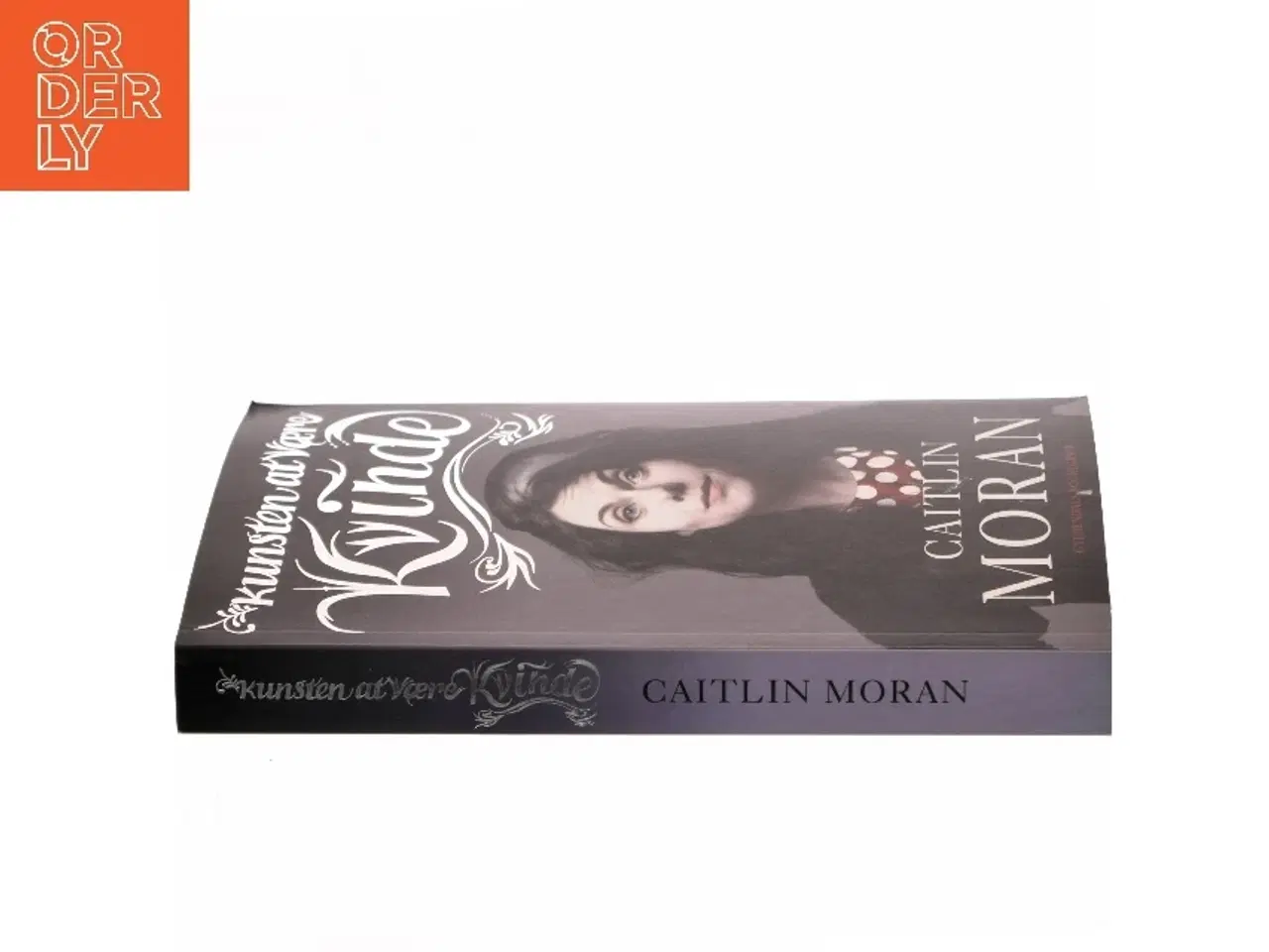 Billede 2 - Kunsten at være kvinde af Caitlin Moran (f. 1975) (Bog)