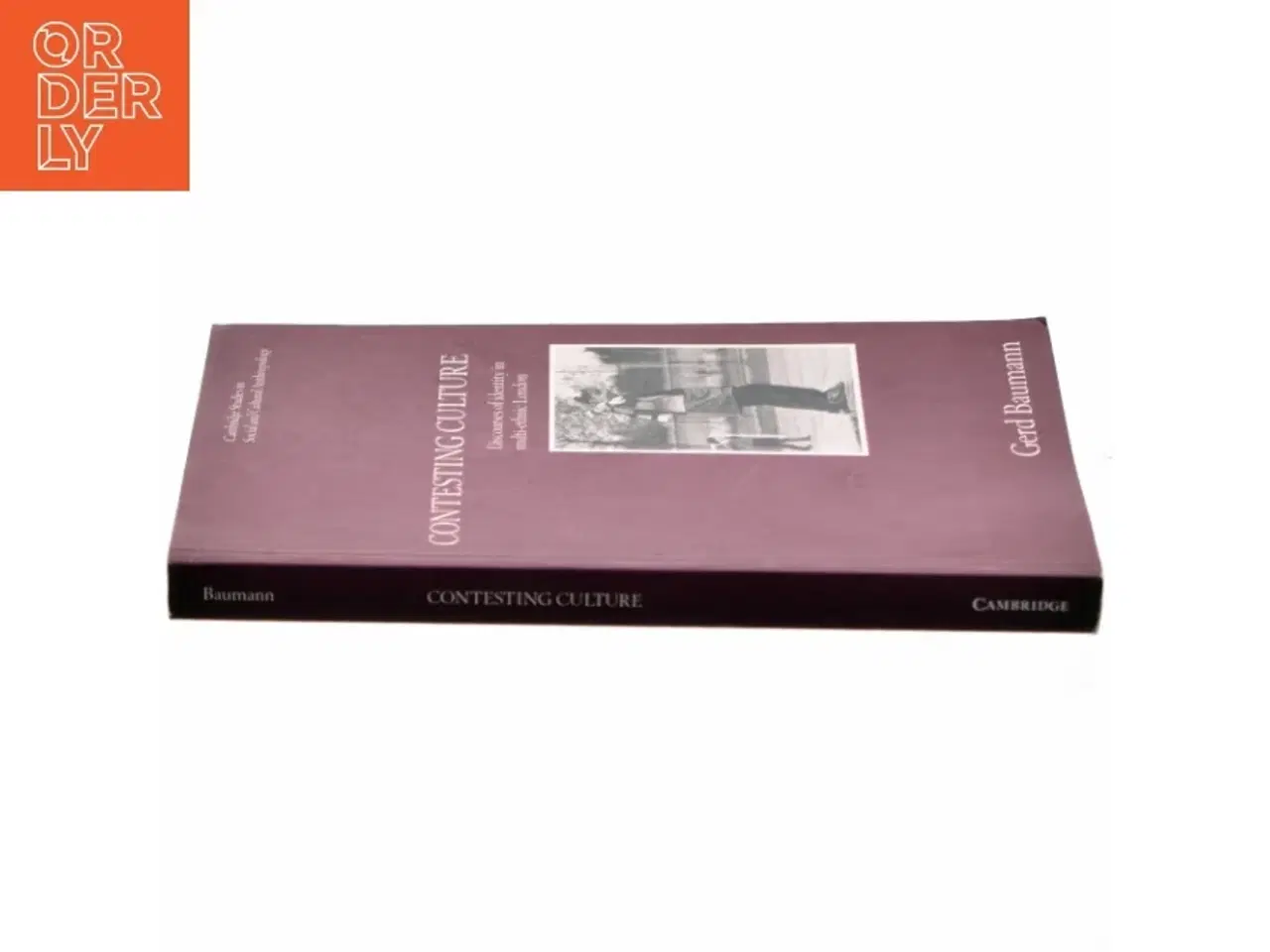 Billede 2 - Contesting culture : discourses og identity in multi-ethnic London (Bog)
