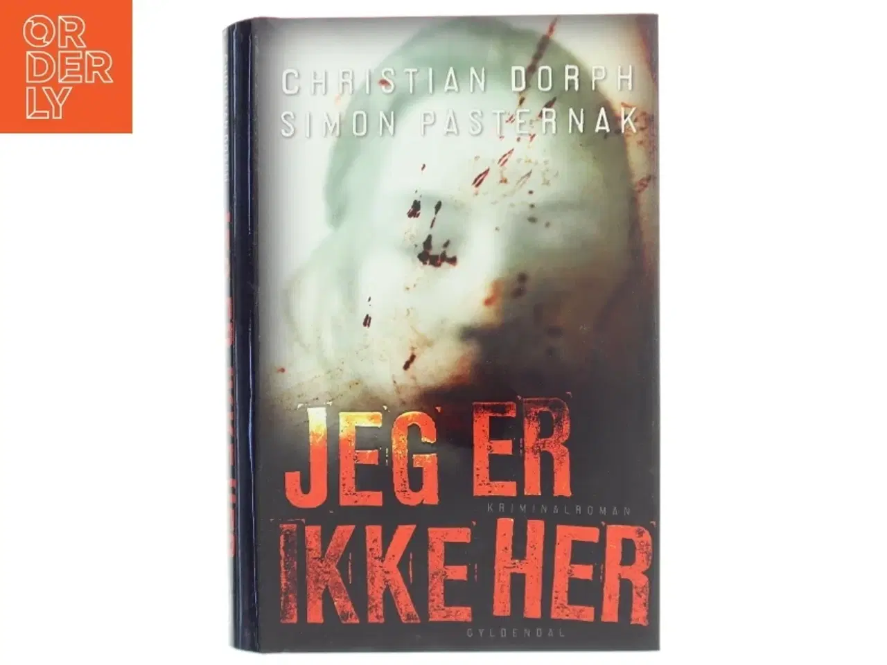 Billede 1 - Jeg er ikke her : kriminalroman af Christian Dorph (Bog)