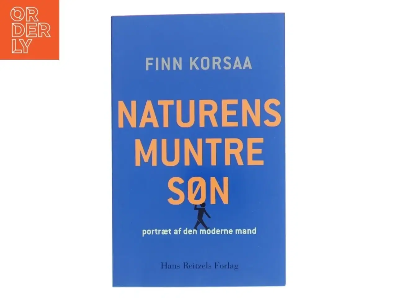 Billede 1 - Naturens muntre søn : portræt af den moderne mand af Finn Korsaa (Bog)