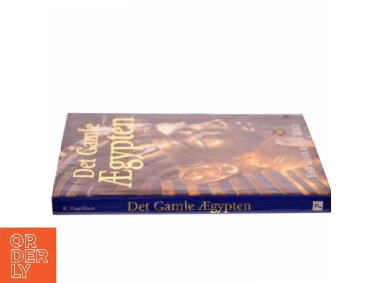 Billede 2 - Det gamle Ægypten : faraonernes rige af R. Hamilton (Bog)