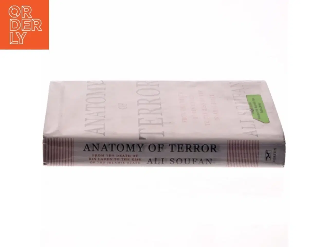Billede 2 - Anatomy of terror : from the death of bin Laden to the rise of the Islamic State af Ali H. Soufan (Bog)