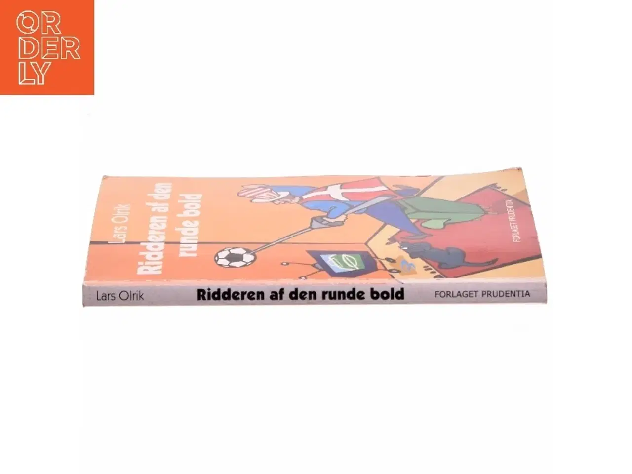Billede 2 - Ridderen af den runde bold : flashbacks fra en fodbold-idiots dagbog af Lars Olrik (Bog)