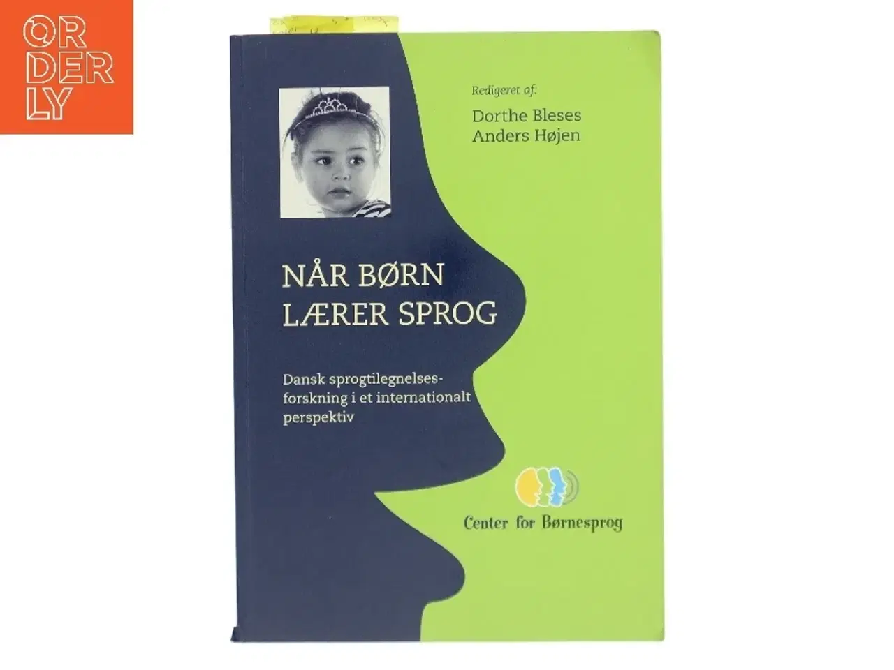 Billede 1 - Når børn lærer sprog : dansk sprogtilegnelsesforskning i et internationalt perspektiv (Bog)