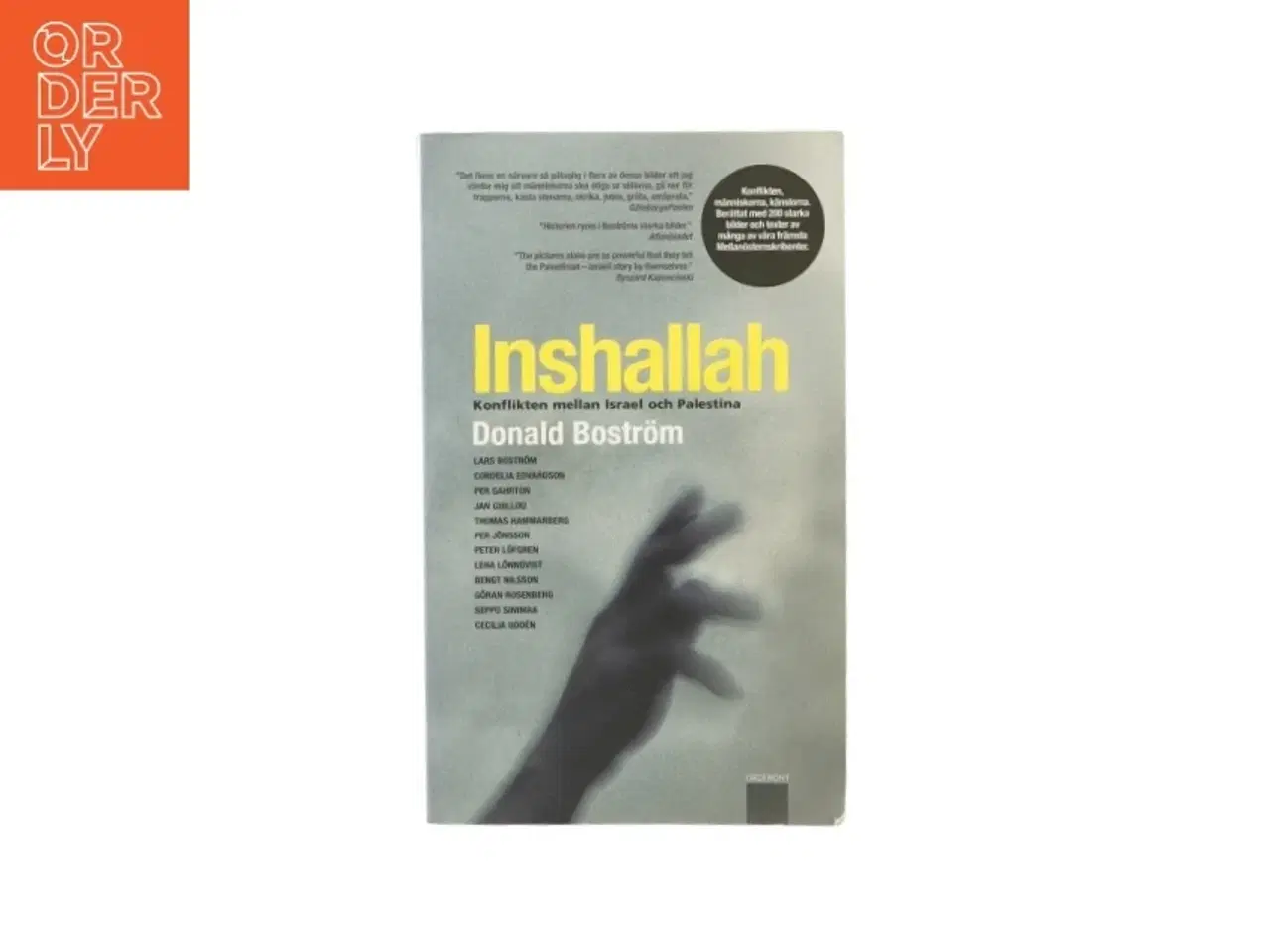 Billede 1 - Inshallah - Konflikten mellan Israel och Palestina af Donald Bostrm (Bog)