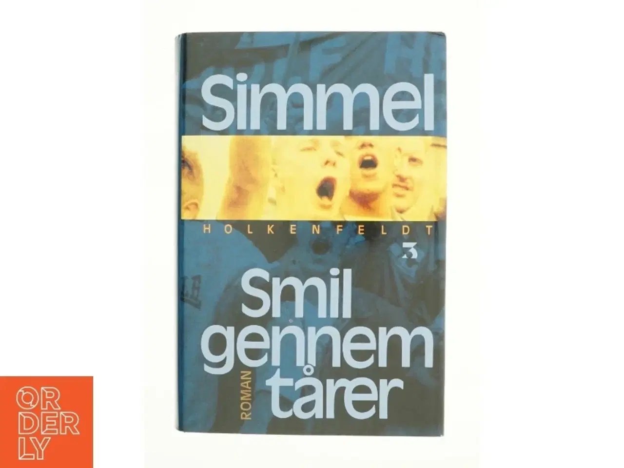 Billede 1 - Smil gennem tårer af Johannes Mario Simmel (Bog)