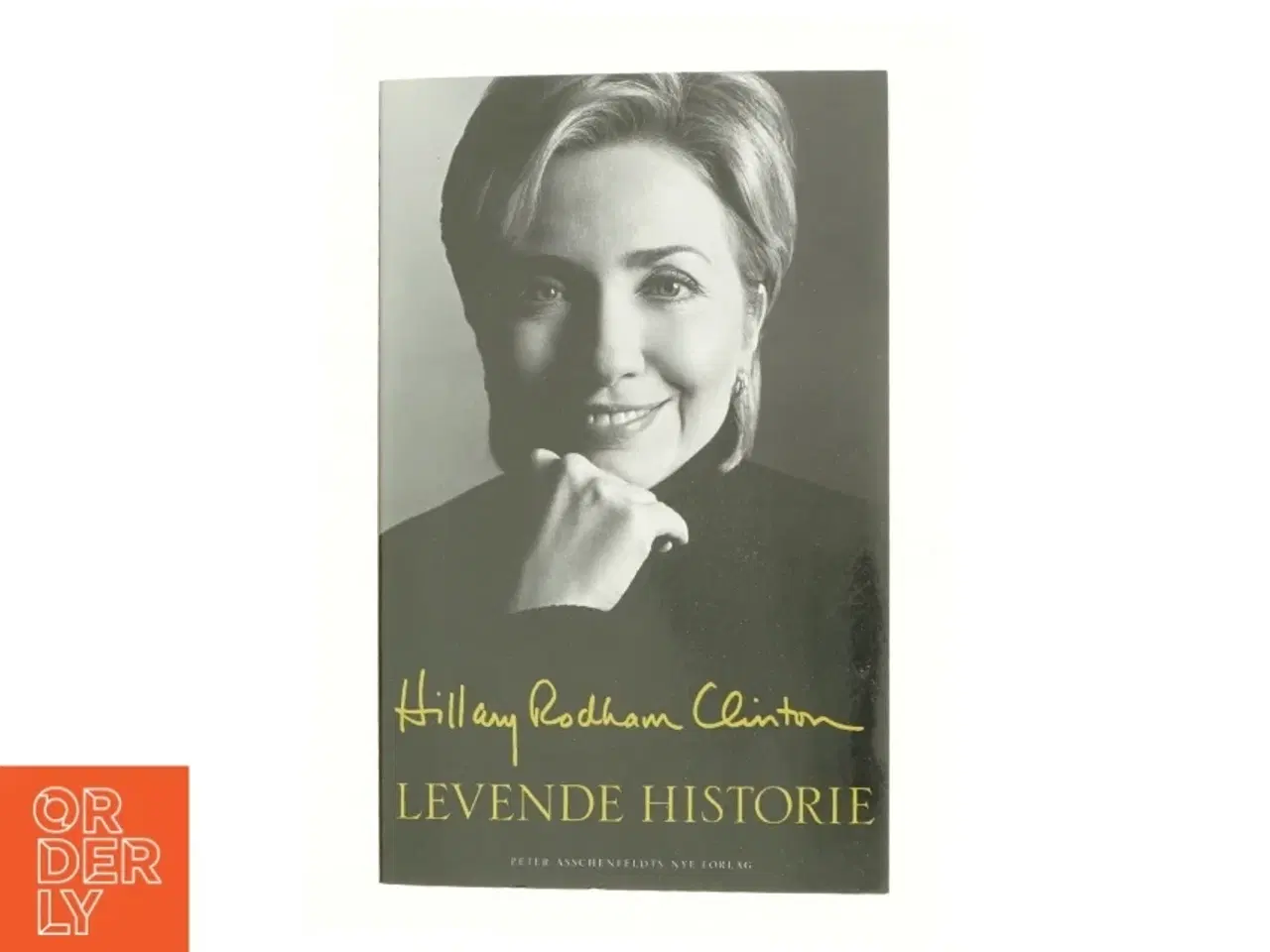 Billede 1 - Levende historie af Hillary Rodham Clinton (Bog)