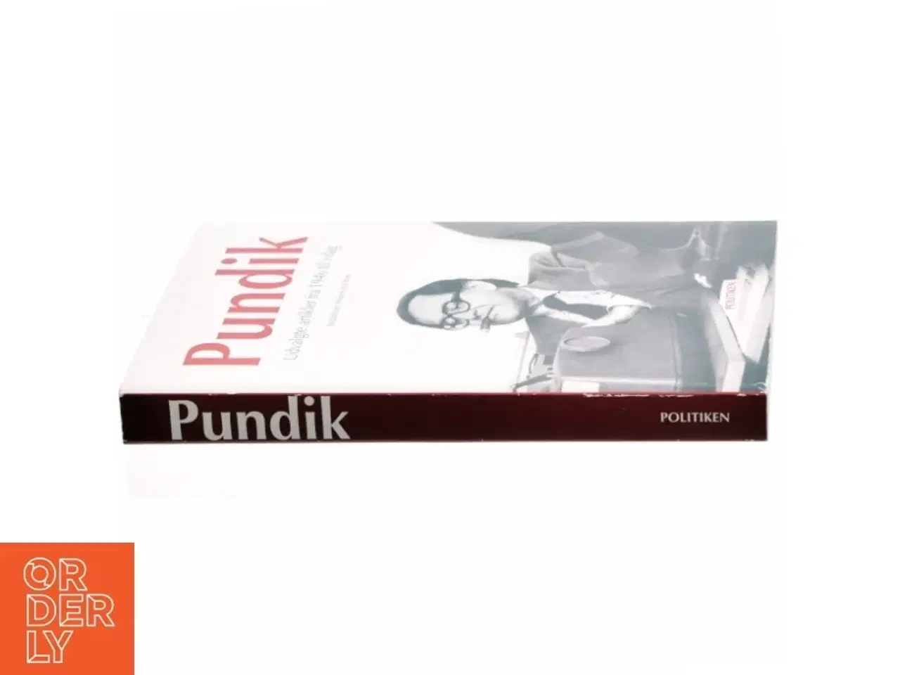 Billede 2 - Pundik : udvalgte artikler fra 1946 til i dag af Herbert Pundik (Bog)
