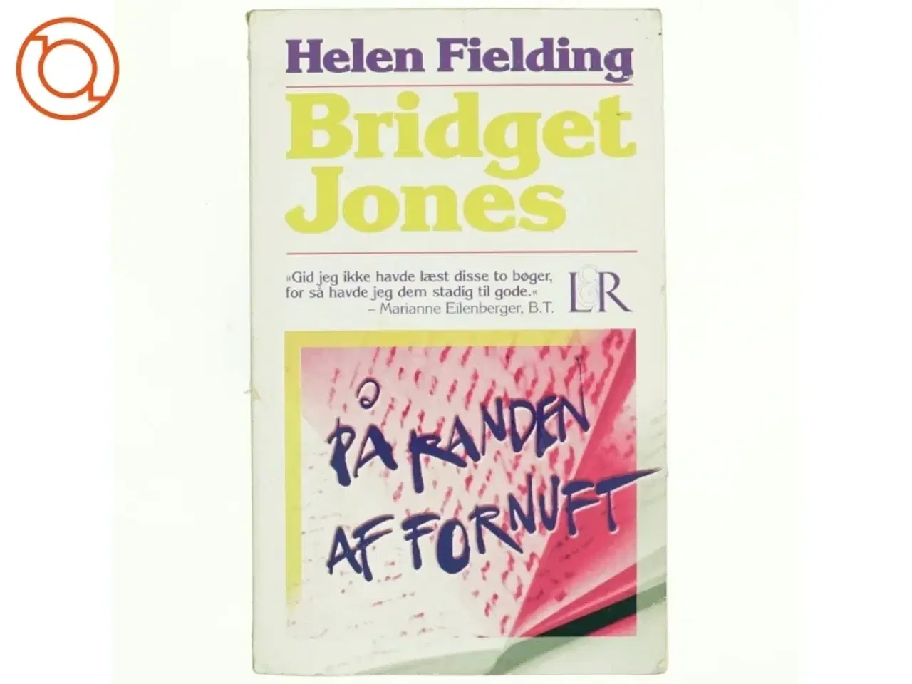 Billede 1 - Bridget Jones - på randen af fornuft af Helen Fielding (Bog)