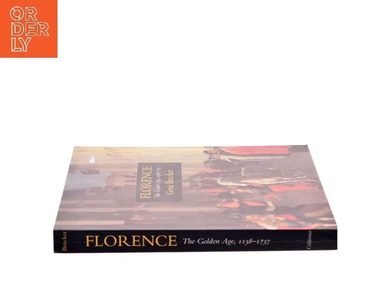 Billede 2 - Florence, the Golden Age, 1138-1737 af Gene A. Brucker (Bog)