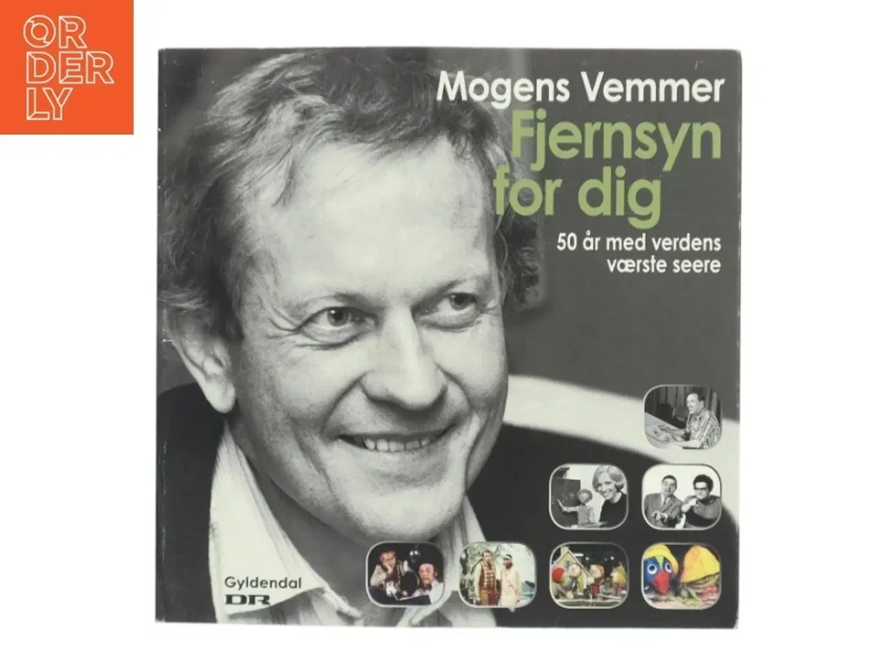 Billede 1 - Fjernsyn for dig : 50 år med verdens værste seere af Mogens Vemmer (Bog)