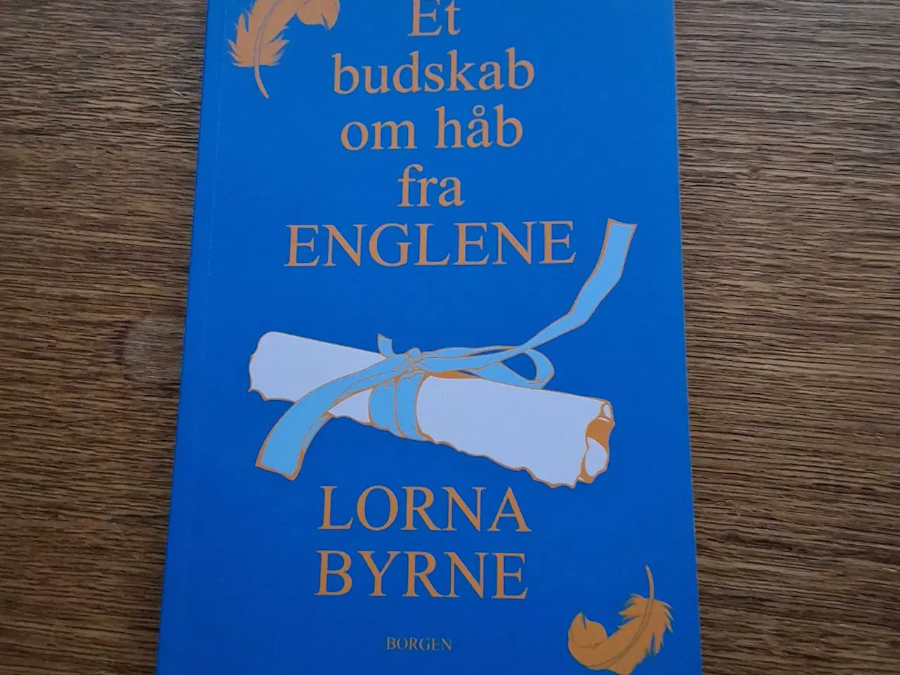 Billede 1 - ET BUDSKAB OM HÅB FRA ENGLENE. af LORNA BYRNE 