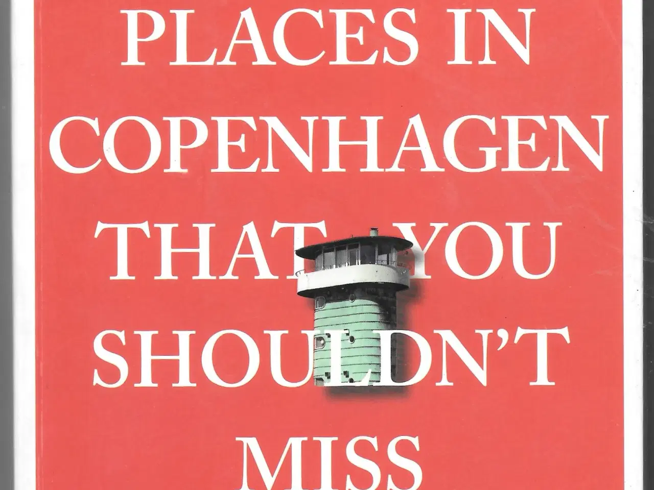 Billede 1 - 111 places in Copenhagen That You Shouldn't Miss, 