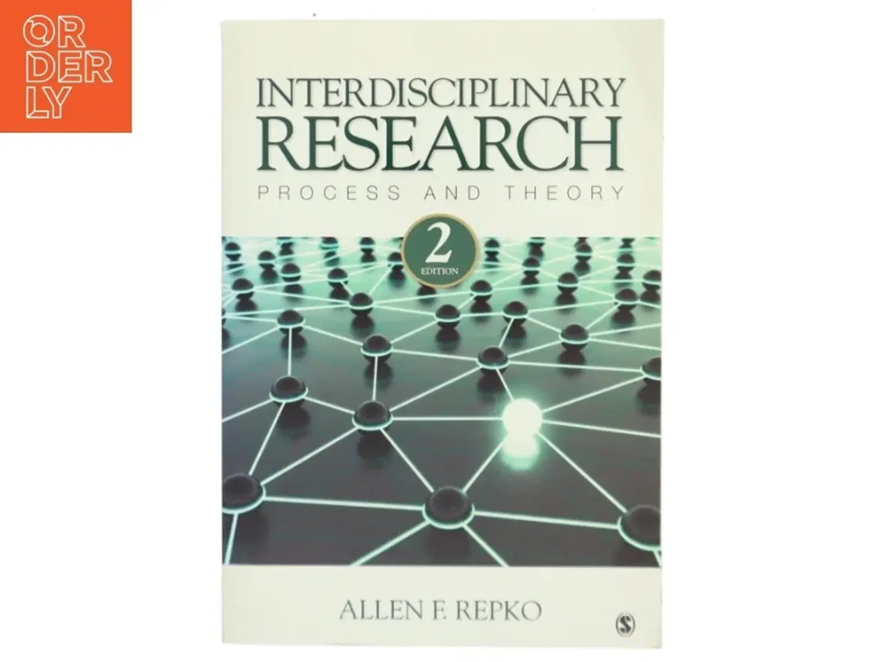 Billede 1 - Interdisciplinary research : process and theory af Allen F. Repko (Bog)