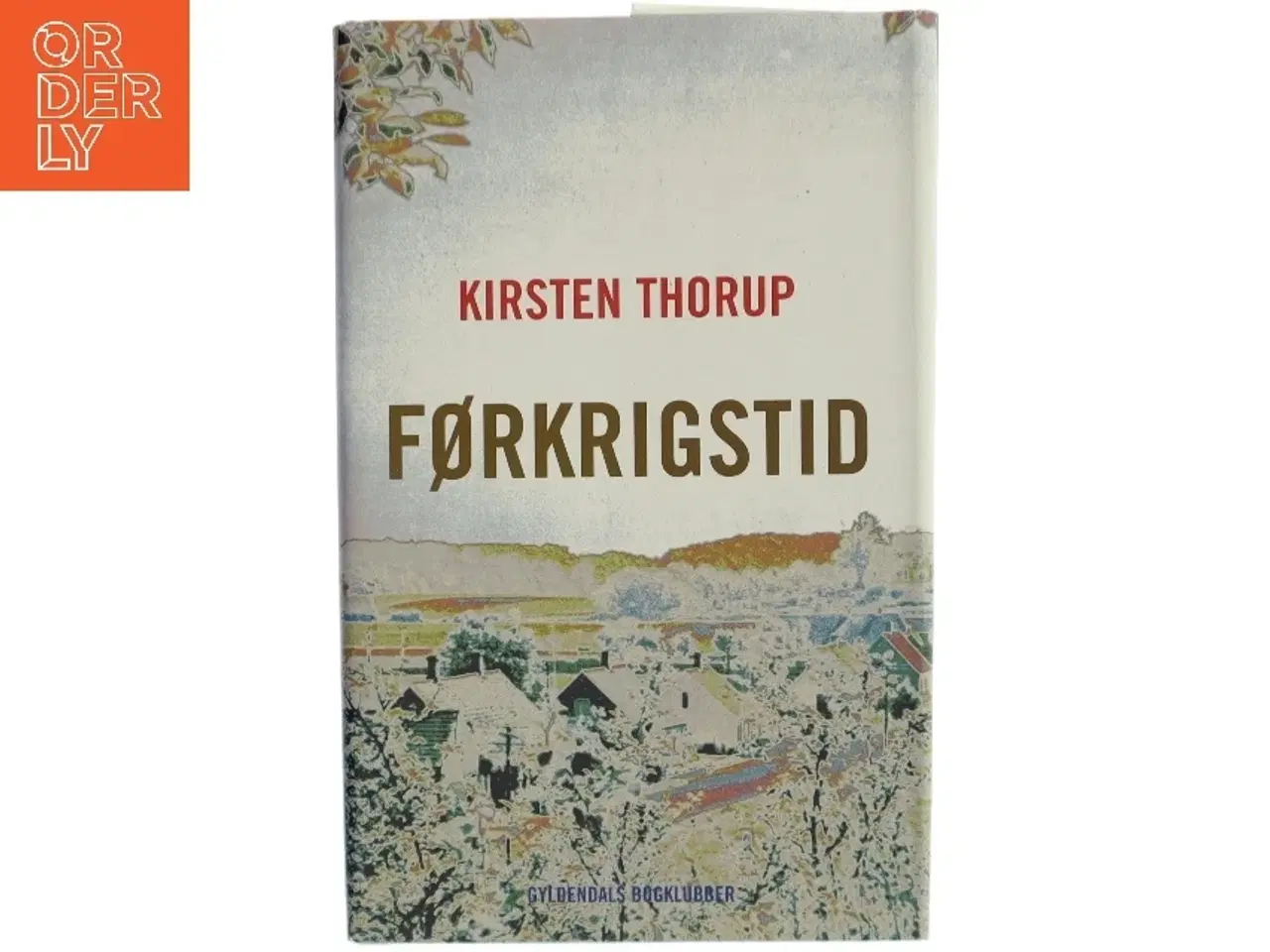 Billede 1 - Førkrigstid af Kirsten Thorup (Bog)