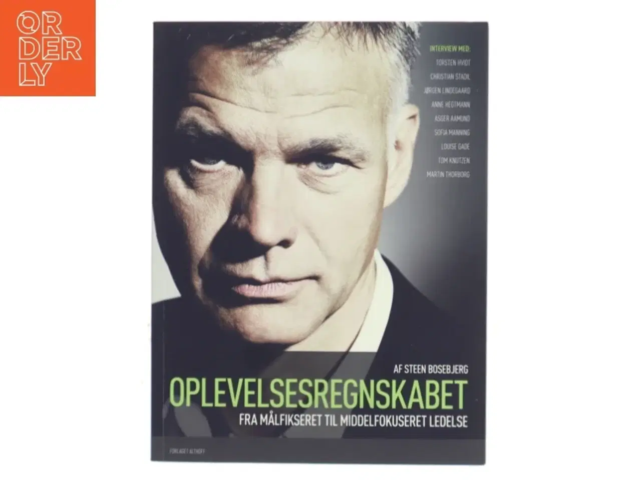 Billede 1 - Oplevelsesregnskabet : fra målfikseret til middelfokuseret ledelse af Steen Bosebjerg (Bog)