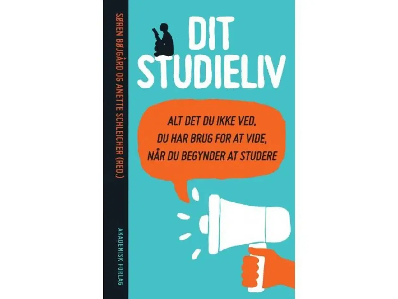 Billede 1 - S. Bøjgård, A. Schleicher. Dit Studieliv