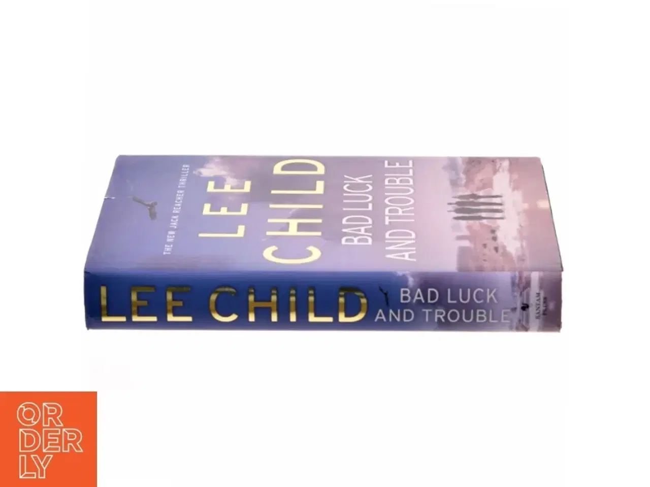 Billede 2 - Bad Luck and Trouble af Lee Child (Bog)