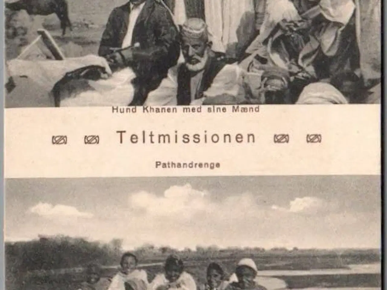 Billede 1 - Teltmissionen - Hund Khanen - Pathandrenge - Pakistan - Ubrugt