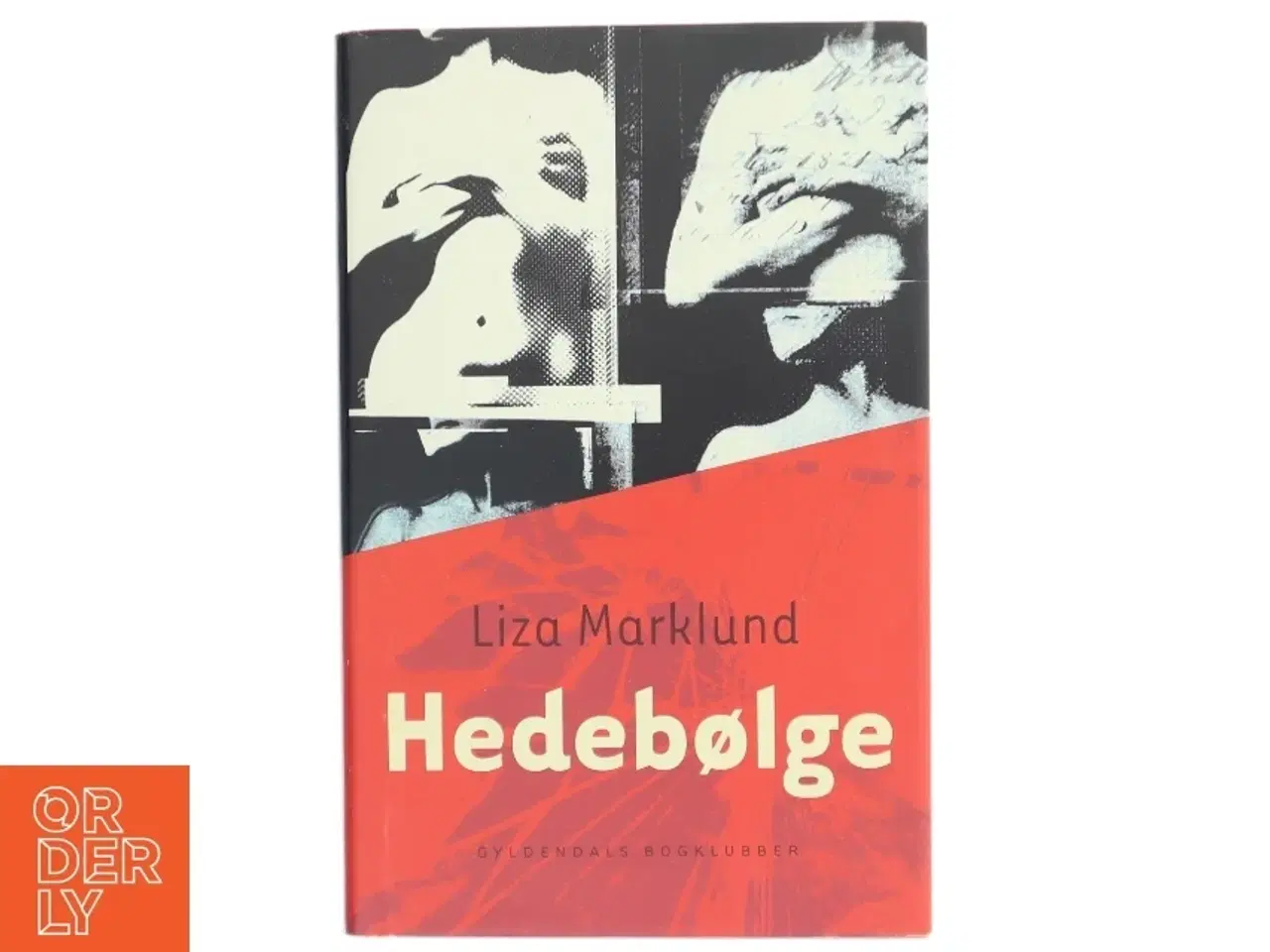 Billede 1 - 'Hedebølge' af Liza Marklund (bog)
