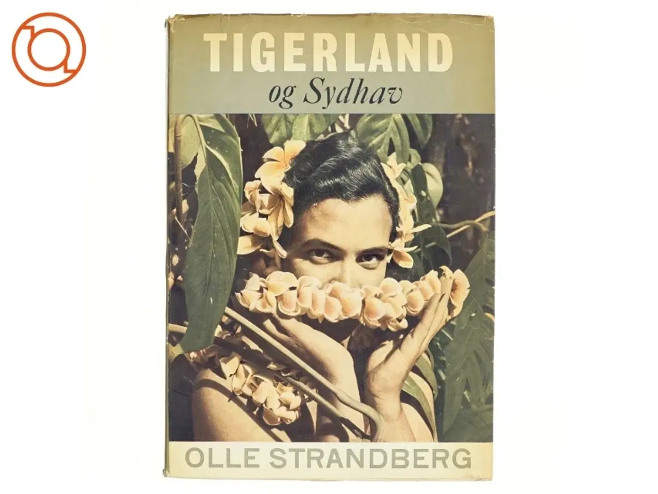 Billede 1 - Tigerland og Sydhav af Olle Strandberg (bog)