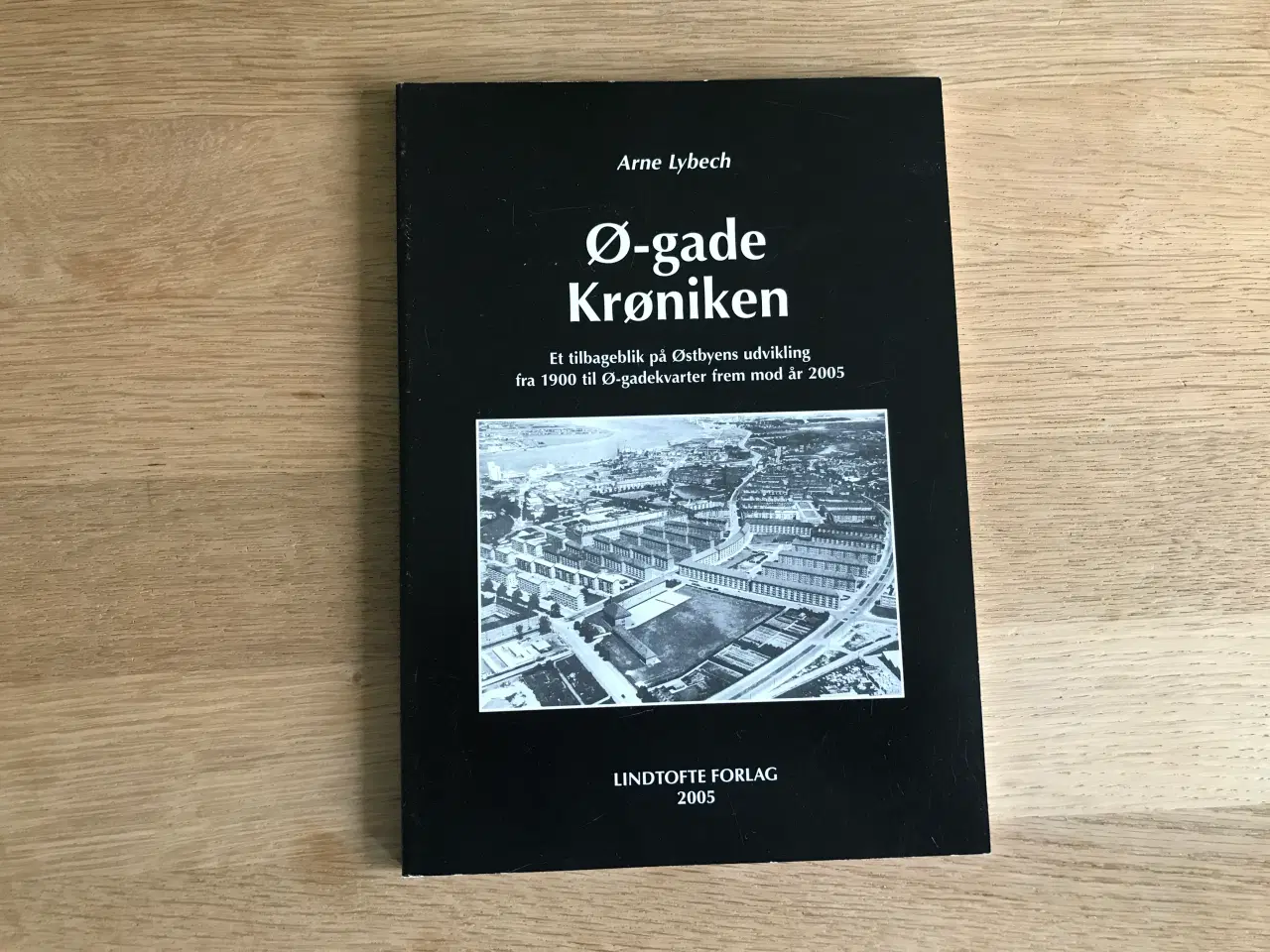 Billede 1 - Ø-gade Krøniken  af Arne Lybech