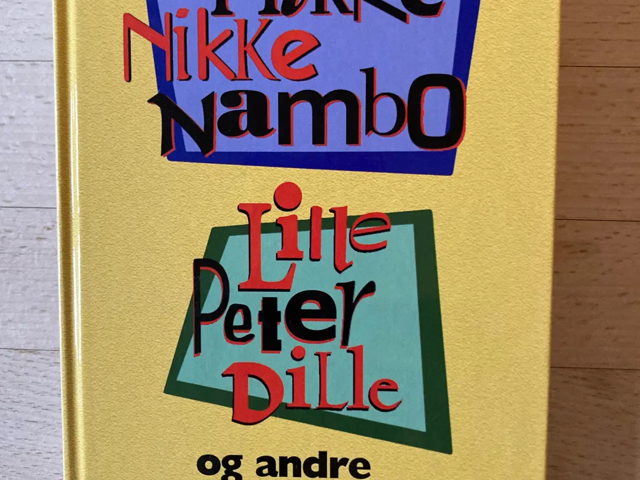 Billede 1 - Nikke nikke nambo, Lille Peter Dille og andre børn