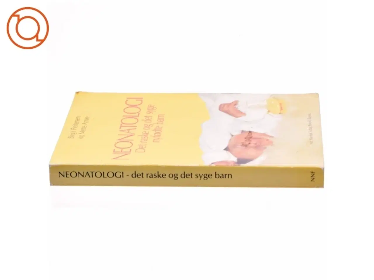 Billede 2 - Neonatologi - det raske og det syge nyfødte barn Af Birgit Peitersen