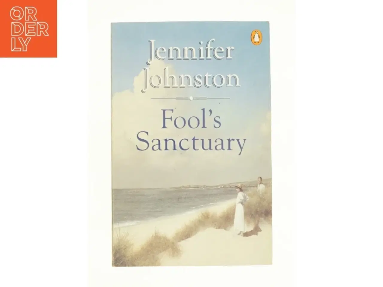 Billede 1 - Fools Sanctuary Paperback | Indigo Chapters af Jennifer Johnston (Bog)