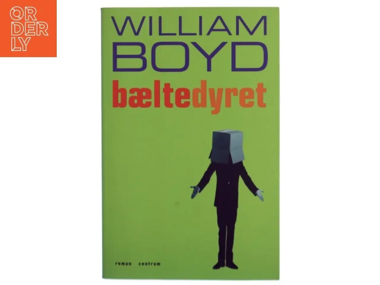 Billede 1 - Bæltedyret : roman af William Boyd (Bog)