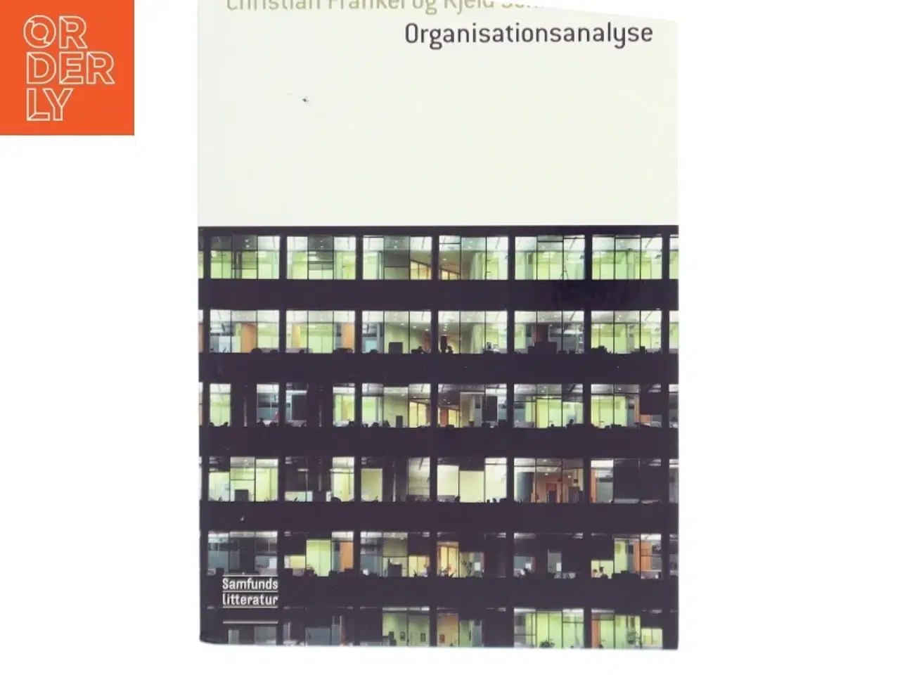 Billede 1 - Organisationsanalyse af Christian Frankel, Kjeld Schmidt (ed.) (Bog)