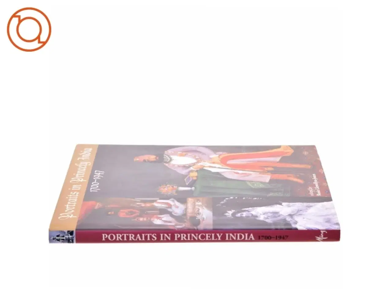 Billede 2 - Portraits in Princely India, 1700-1947 af Rosie Llewellyn-Jones (Bog)