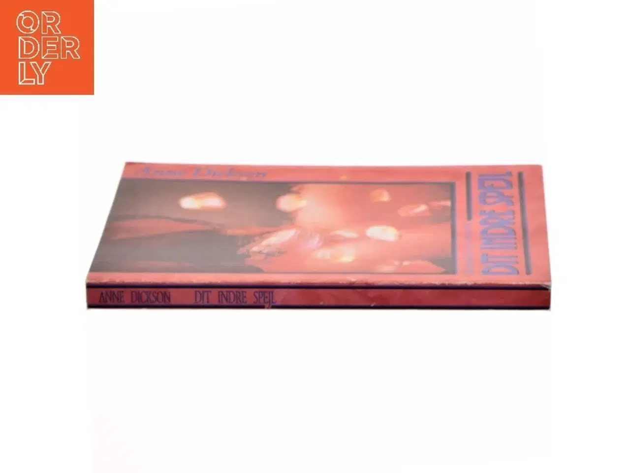 Billede 2 - Bog 'Dit indre spejl' af Anne Dickson (Bog)