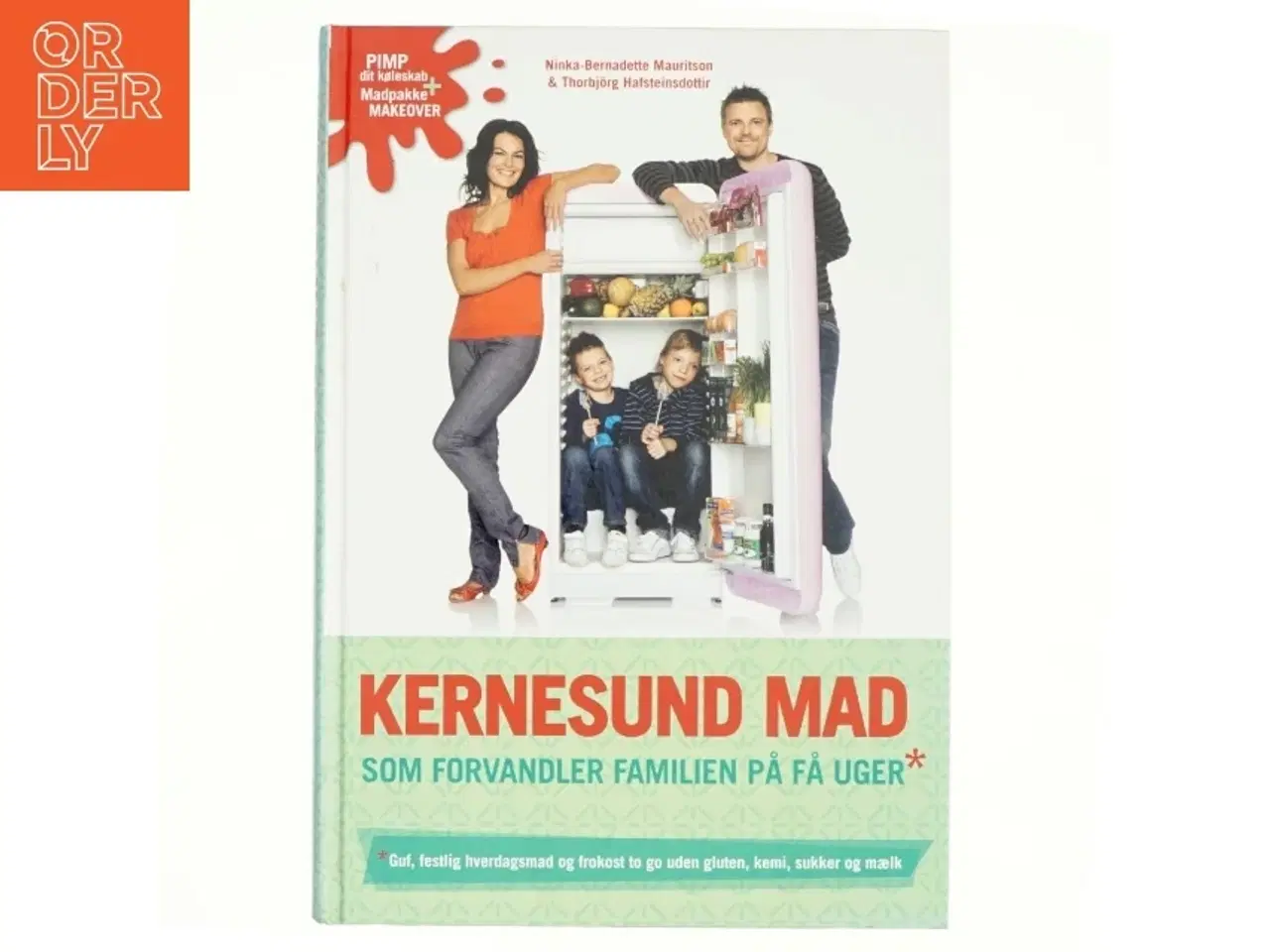 Billede 1 - Kernesund mad som forvandler familien på få uger : guf, festlig hverdagsmad og frokost to go uden gluten, kemi, sukker og mælk (Bog)