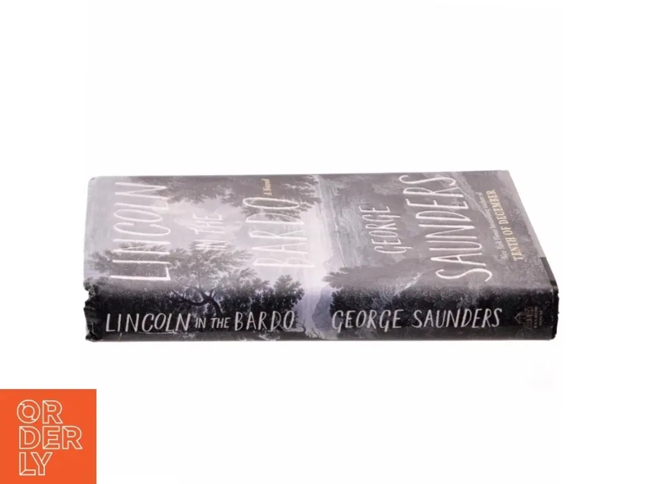Billede 2 - Lincoln in the bardo : a novel af George Saunders (1958-) (Bog)