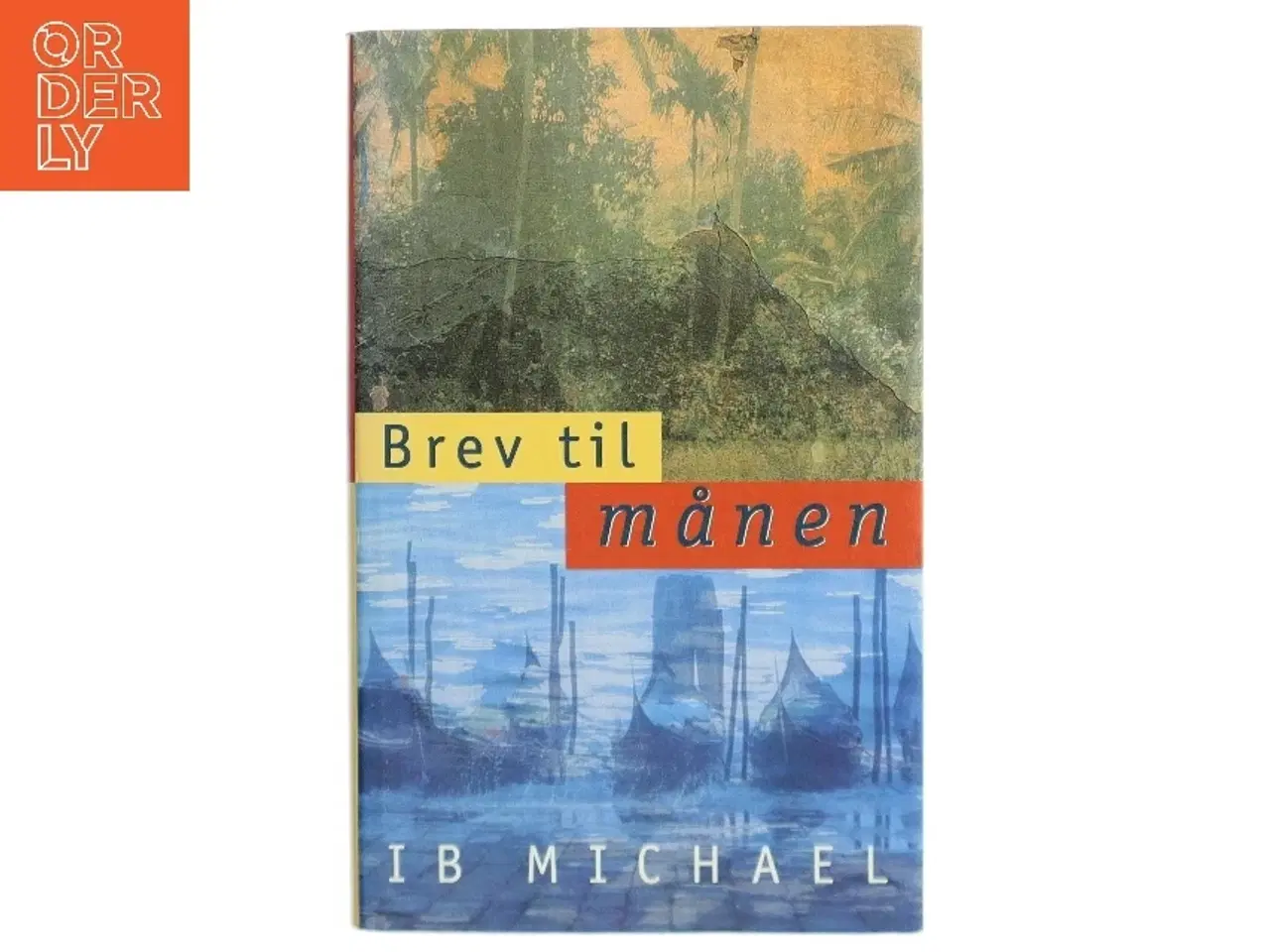 Billede 1 - Brev til månen af Ib Michael (Bog)