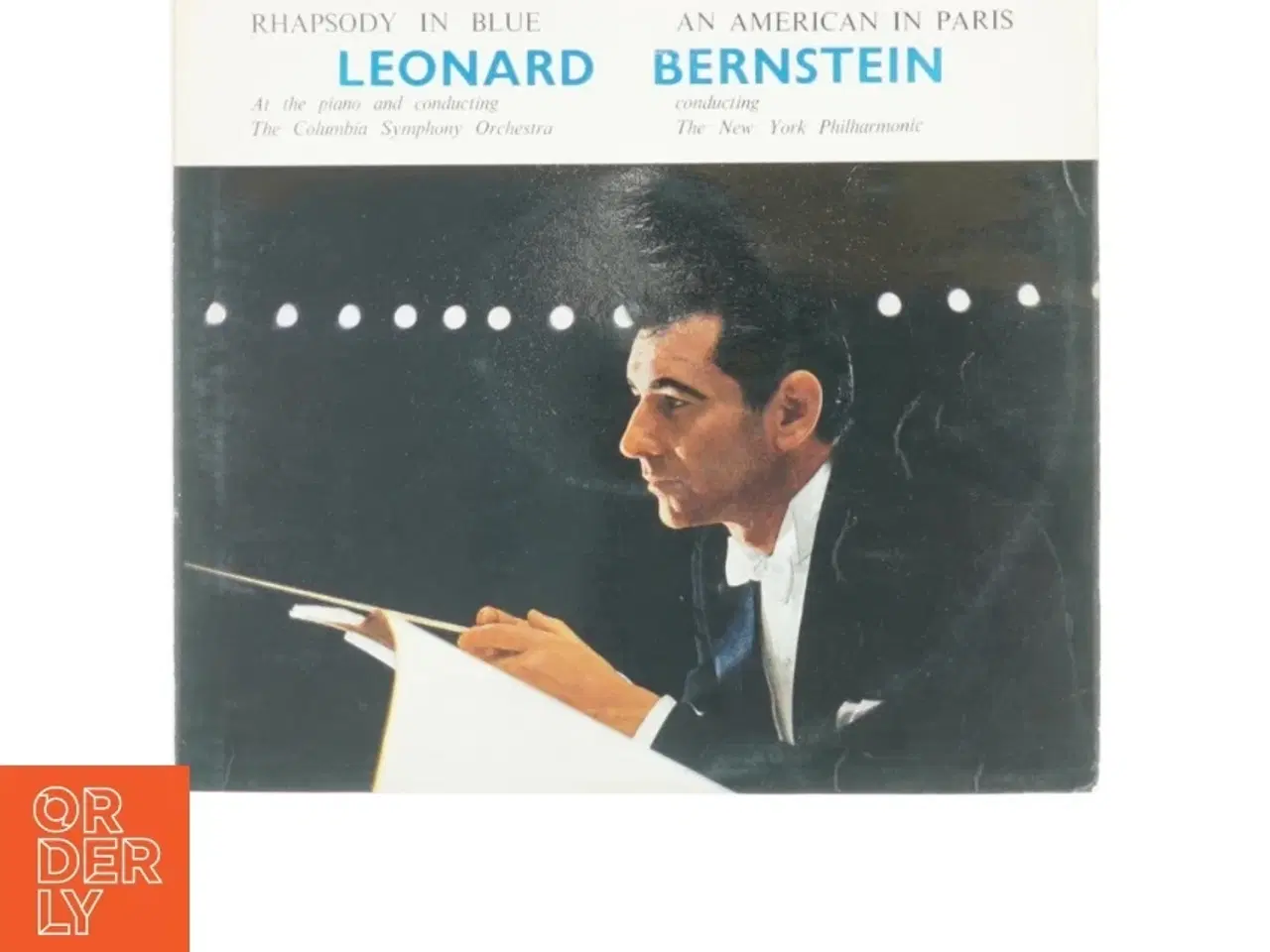Billede 1 - Rhapsody in Blue & An American in Blue; Leonard Bernstein dirigent (LP) fra Columbia Records