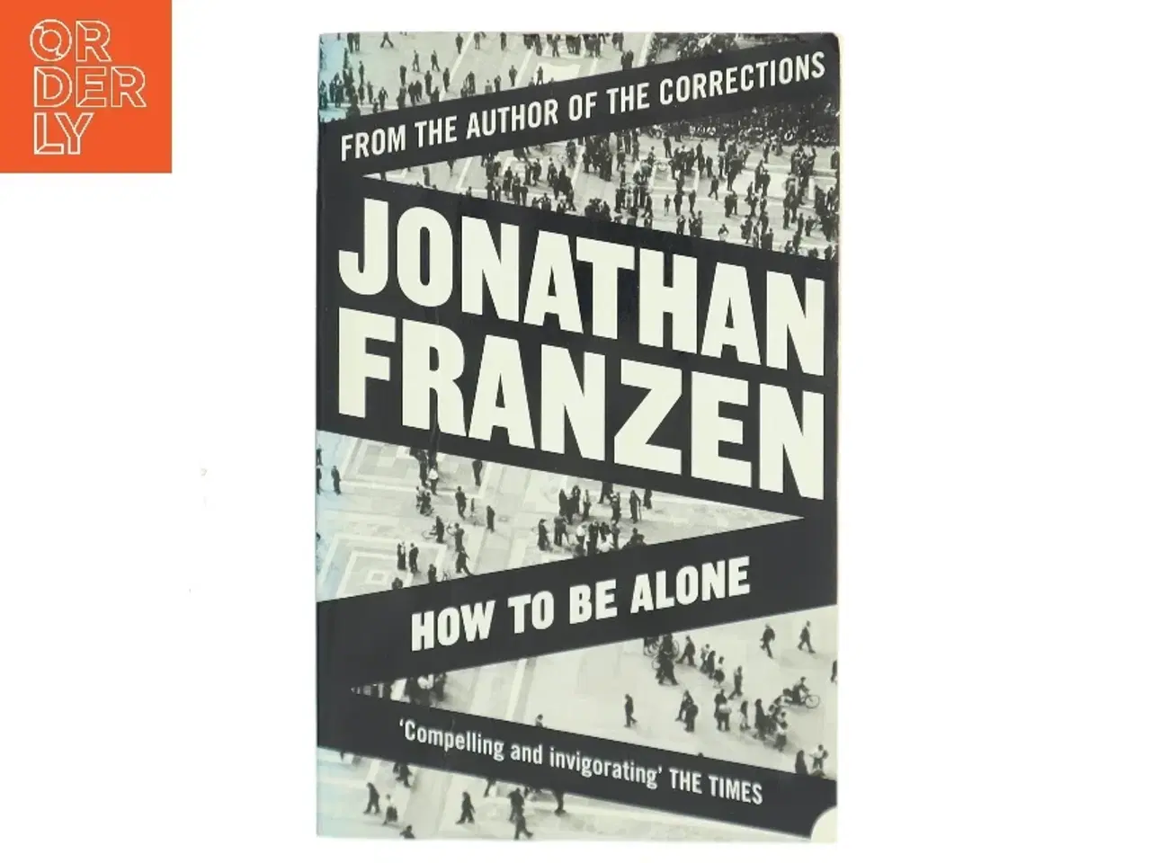 Billede 1 - How to be alone af Jonathan Franzen (Bog)