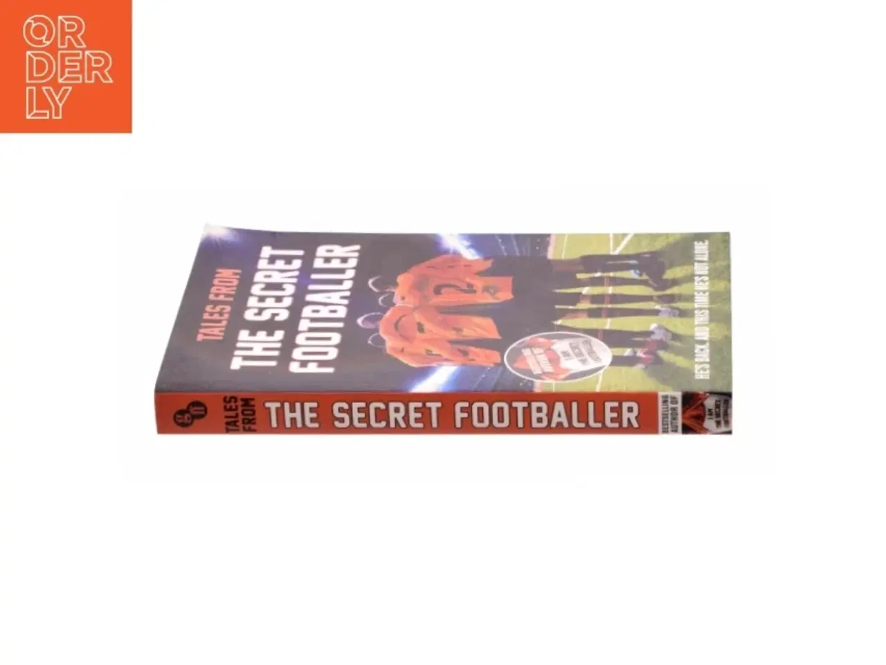 Billede 3 - Tales from the Secret Footballer af F, Anon Secret Footballer Staff af Anon (Bog)