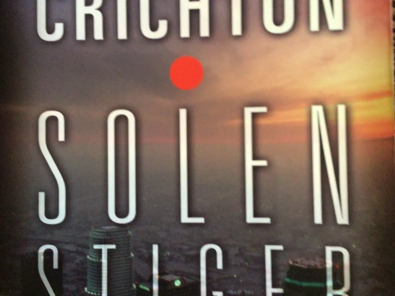 Billede 1 - Michael Crichton : Solen stiger