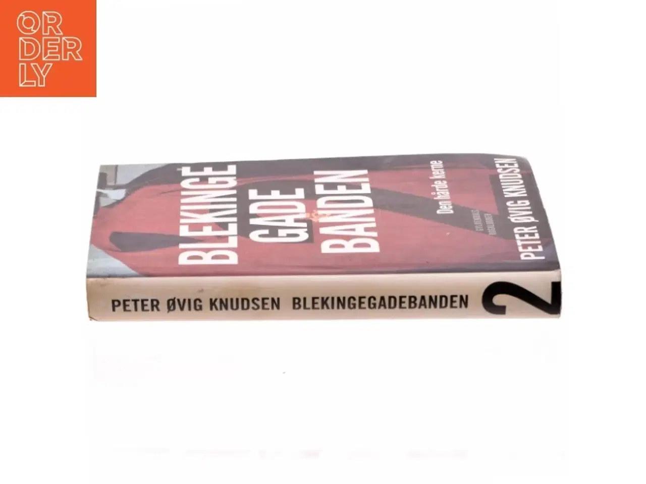 Billede 2 - Blekingegadebanden. Bind 2, Den hårde kerne af Peter Øvig Knudsen (Bog)