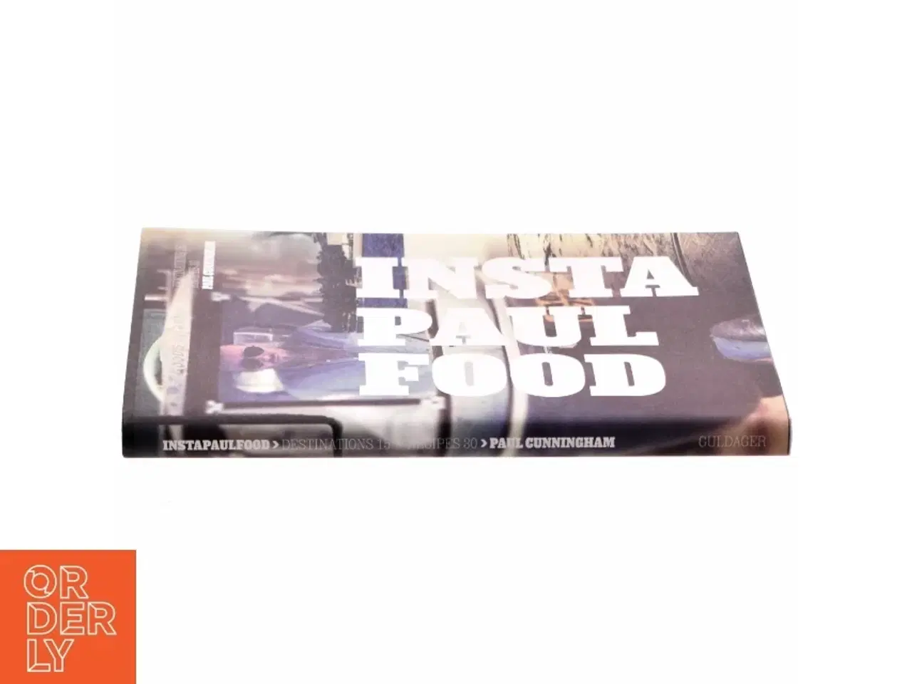 Billede 2 - Insta Paul food : destinations 15, recipes 30 af Paul Cunningham (Bog)