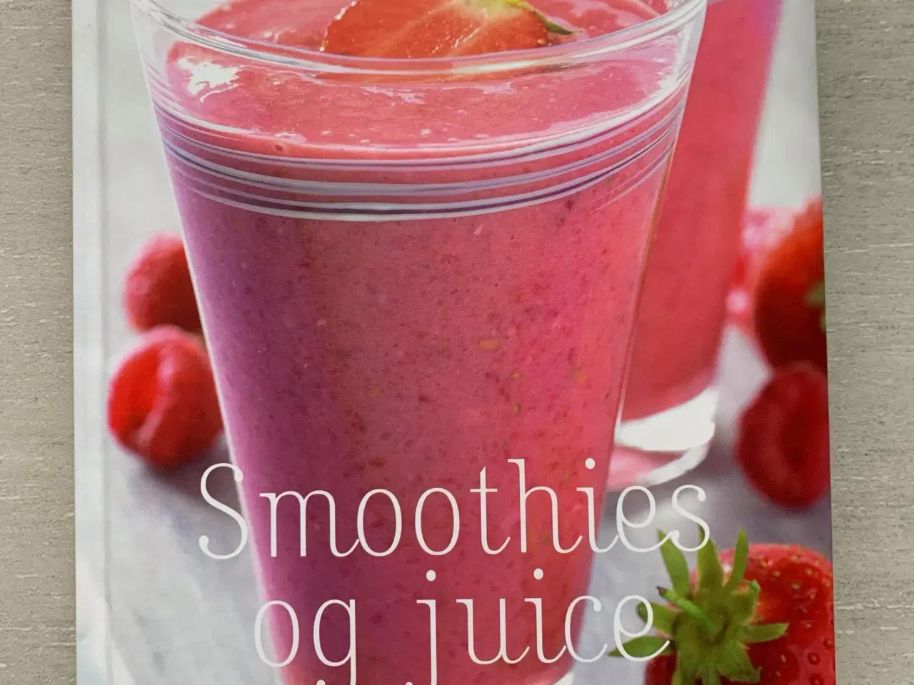 Billede 1 - Smoothies og juice - over 100 opskrifter